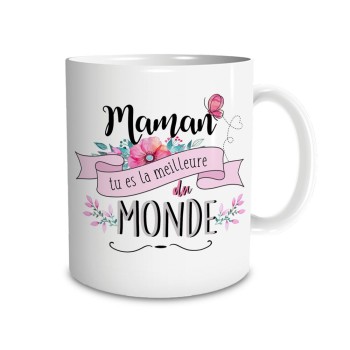 Mug "Maman Tu es la meilleure du monde"