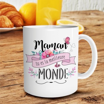 Mug "Maman Tu es la meilleure du monde"