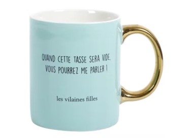 Mug "quand cette tasse sera vide, vous pourrez me parler" - Création française