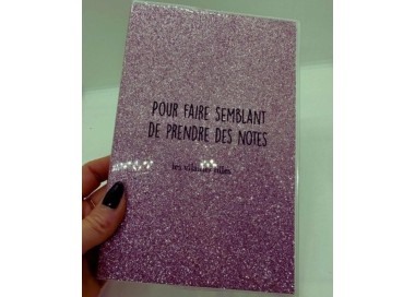 Carnet à paillettes "Pour faire semblant..." - Les Vilaines Filles